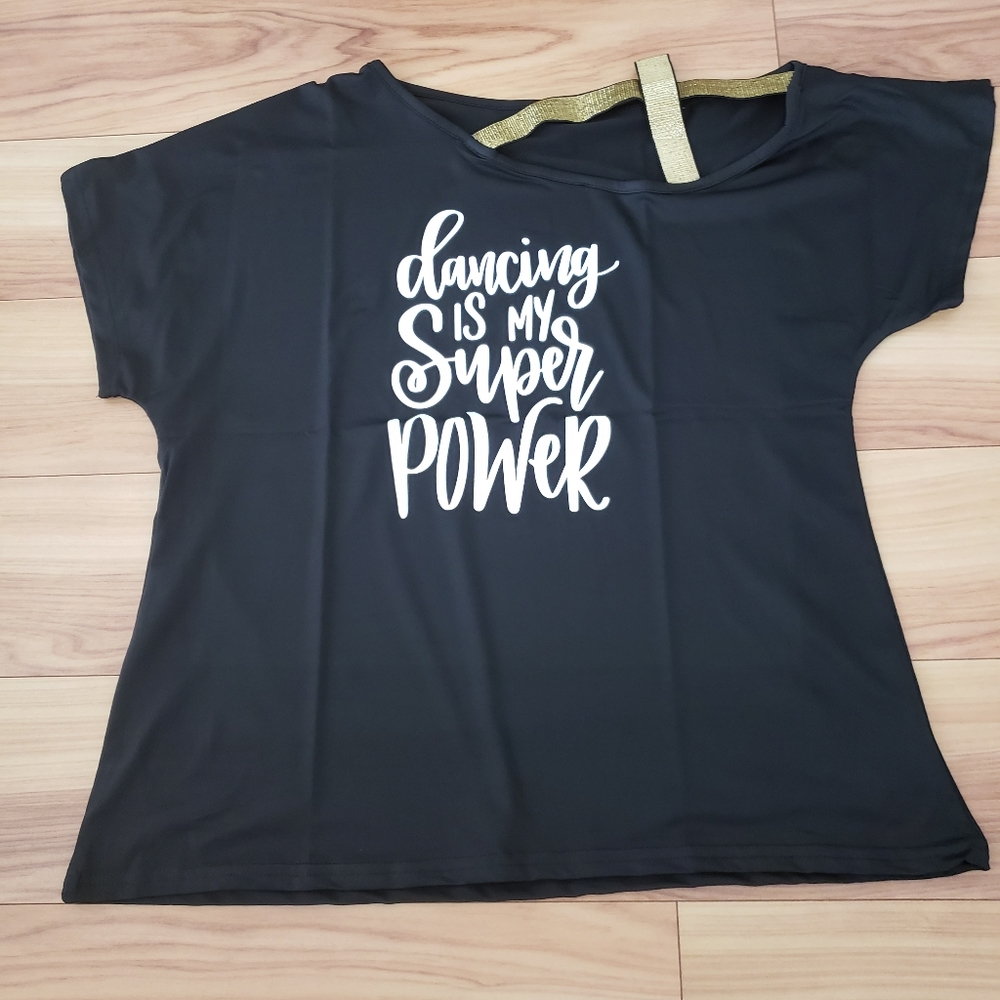 Dancing Is My SuperPower T-Shirt